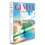 Geneva: At the Heart of the World