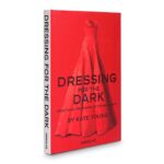 Dressing for the Dark